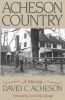 Acheson Country by David Campion Acheson published by WW Norton 