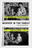 Murder in the Family by Jeff Blackstock
How the Search for My Mother's Killer Led to My Father